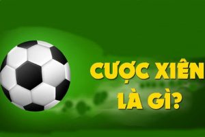 Tìm hiểu chính xác kèo cược xiên nghĩa là gì?
